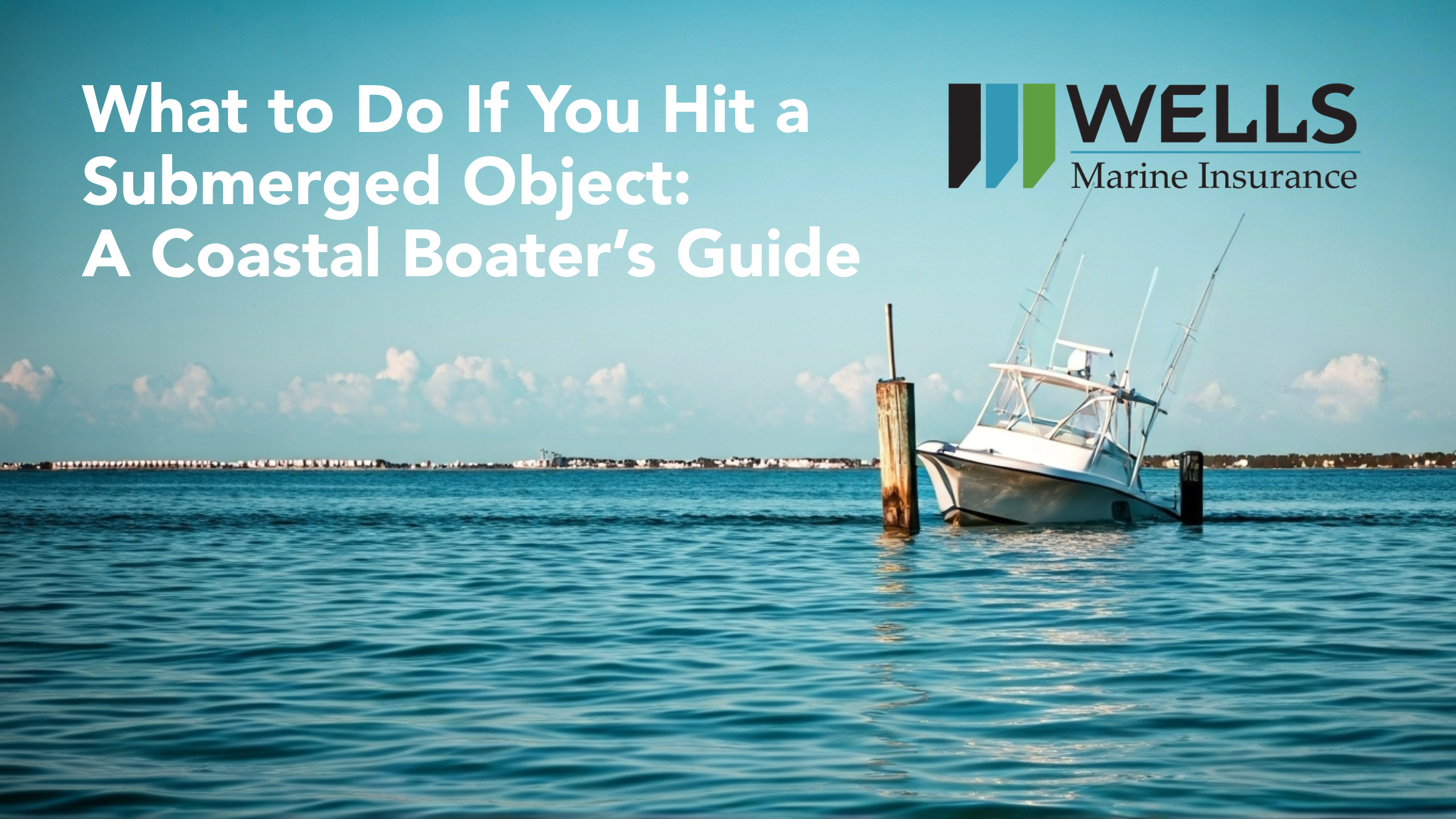 What to do if you hit a submerged object