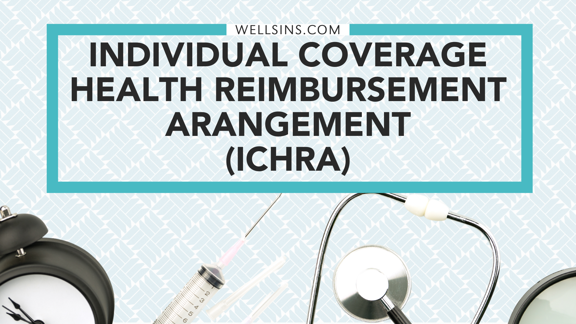 individual coverage health reimbursement arrangement (ICHRA)